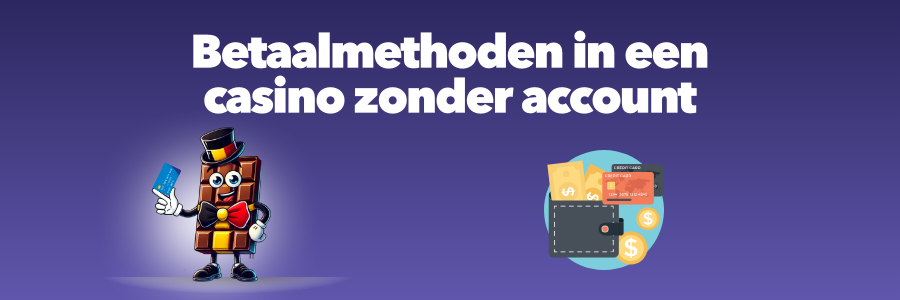 Betaalmethoden in een casino zonder account