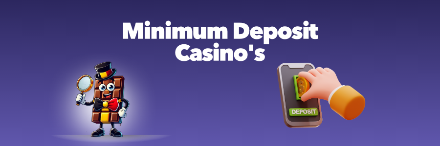 Minimum Deposit Casino