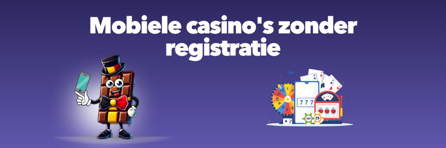 Mobiele casino's zonder registratie