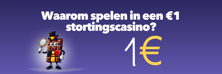 Waarom spelen in een €1 stortingscasino