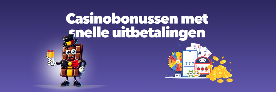 Casinobonussen met snelle uitbetalingen