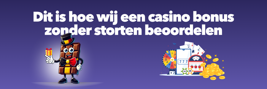 Dit is hoe wij een casino bonus zonder storten beoordelen