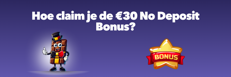 Hoe claim je de €30 No Deposit Bonus