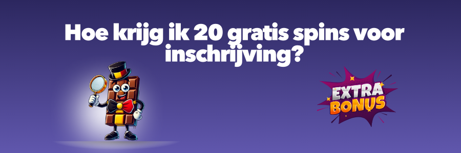 Hoe krijg ik 20 gratis spins voor inschrijving